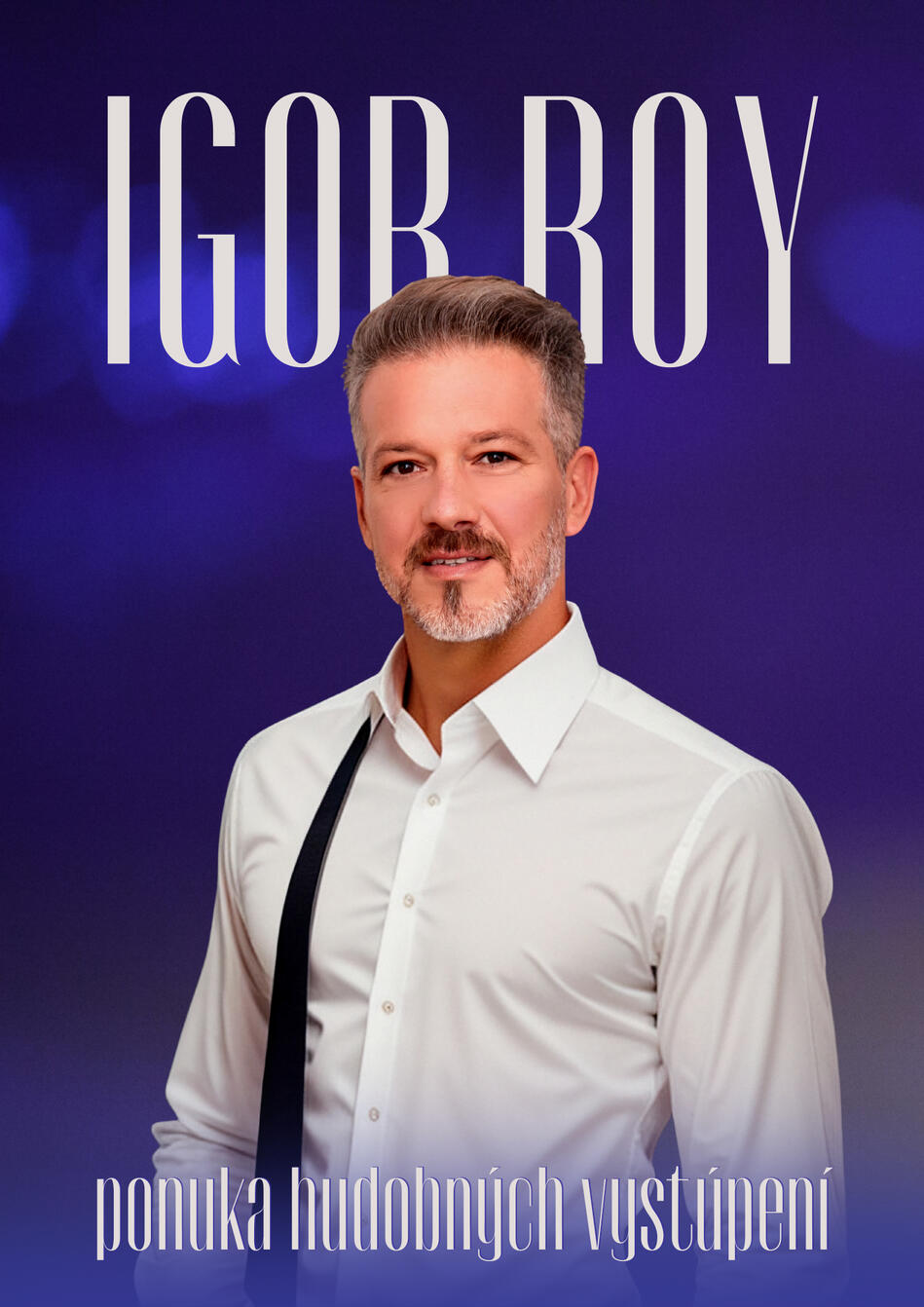 Igor Roy hudobné vystúpenia