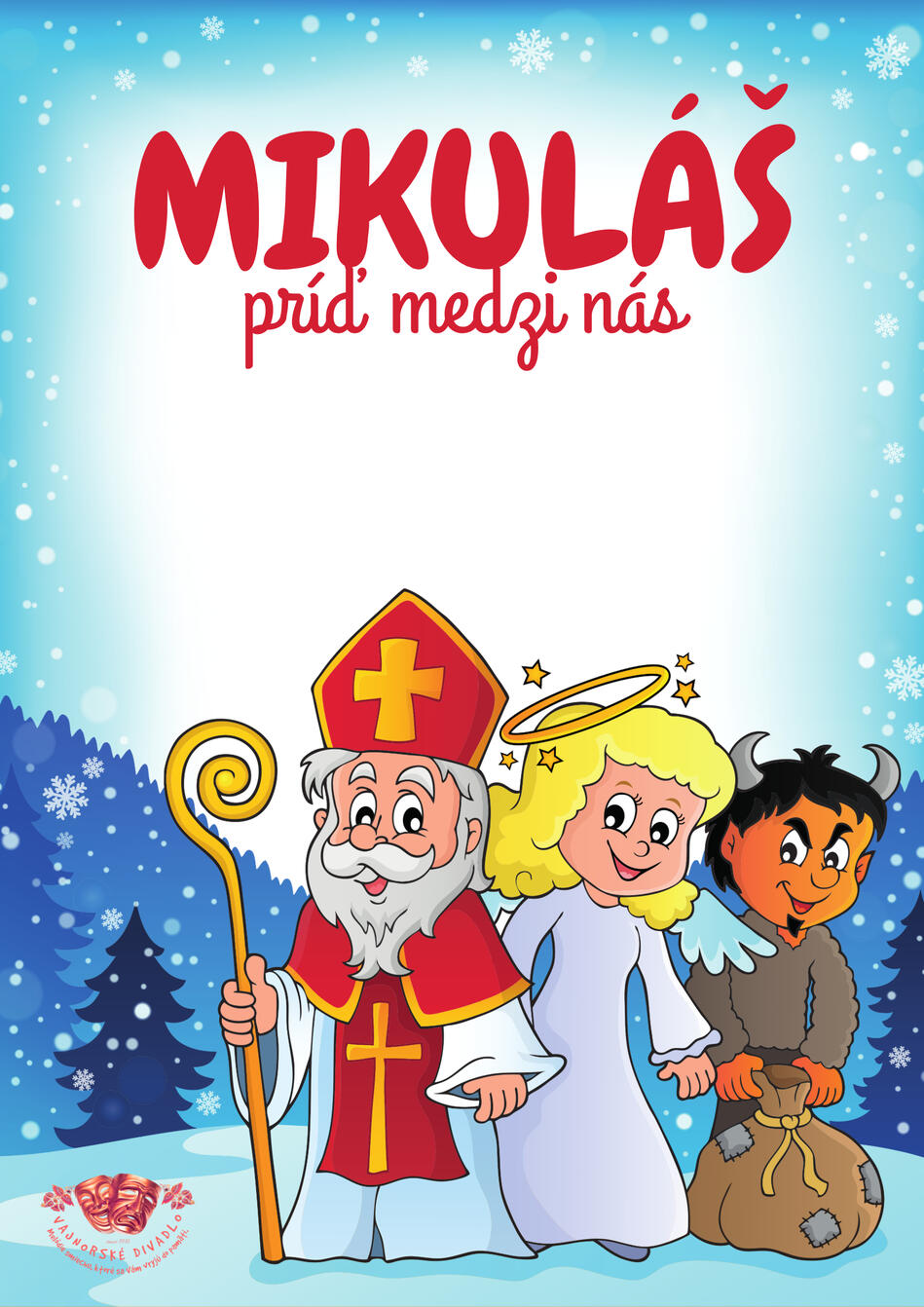 Mikuláš, príď medzi nás! Mikuláš, príď medzi nás!